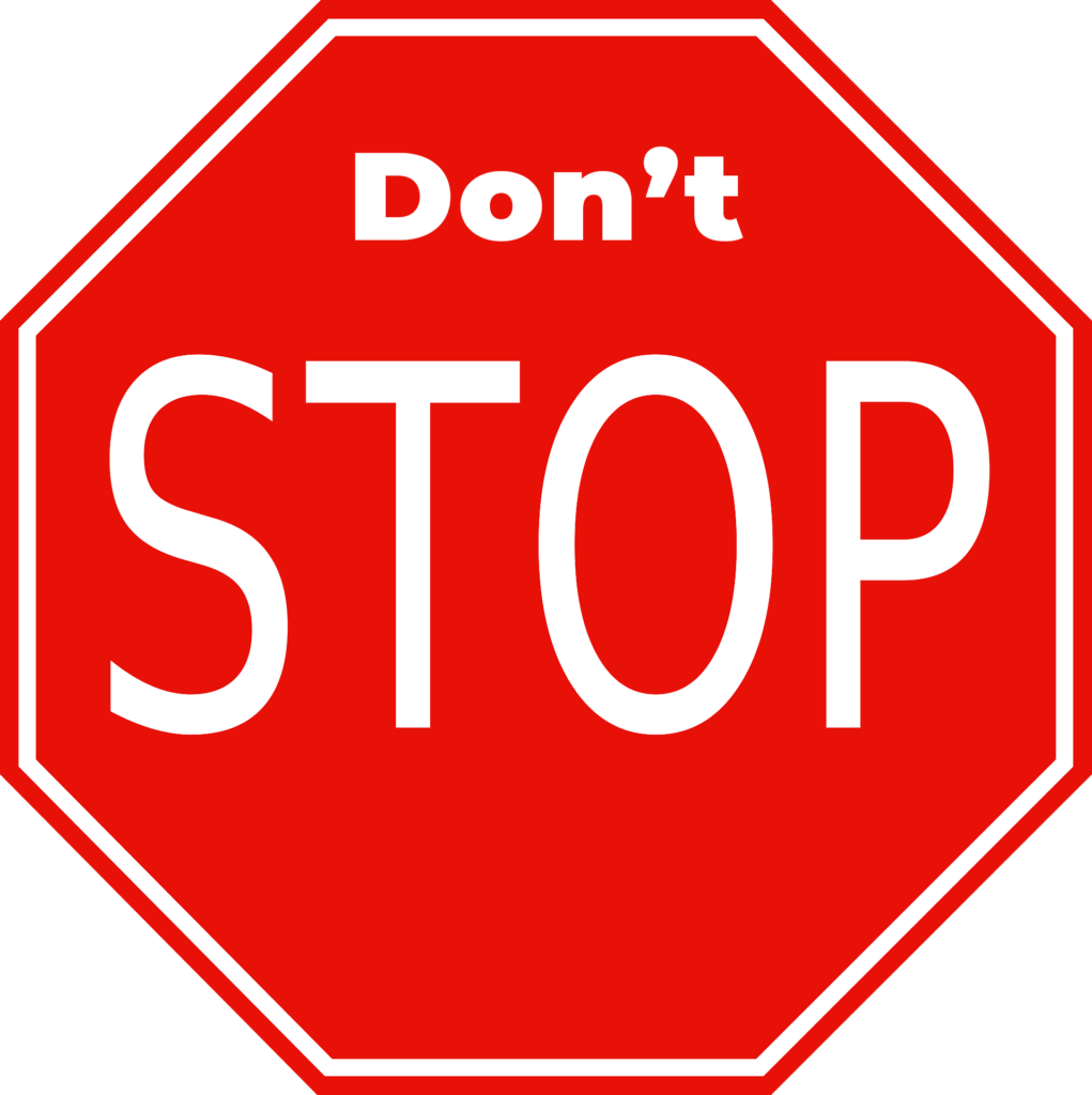 Don't Stop sign